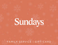 Sundays | Family EA Gift Card